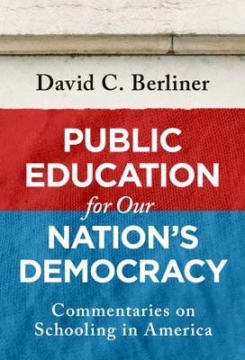 Public Education for Our Nation's Democracy 1