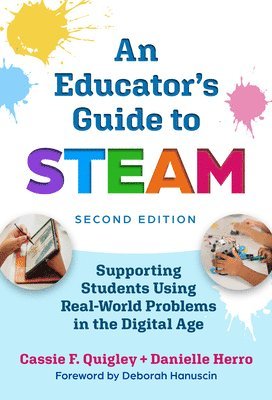 An Educator's Guide to Steam: Promoting Students Using Real-World Problems in the Digital Age 1