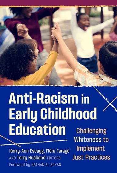 Kerry-Ann Escayg, Flóra Faragó, Terry Husband - Anti-Racism in Early Childhood Education, Häftad