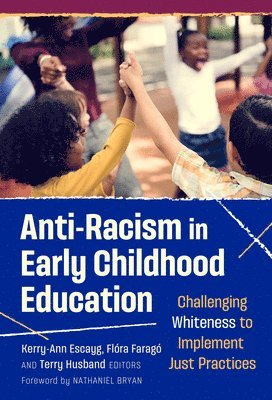 bokomslag Anti-Racism in Early Childhood Education