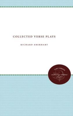 Richard Eberhart - Collected Verse Plays, Häftad