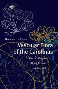 bokomslag Manual of the Vascular Flora of the Carolinas