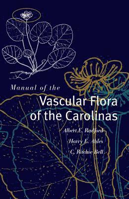 bokomslag Manual of the Vascular Flora of the Carolinas