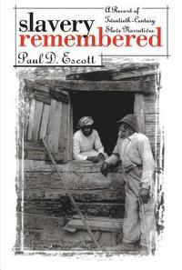 bokomslag Slavery Remembered: A Record of Twentieth-Century Slave Narratives