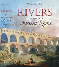 bokomslag Rivers and the Power of Ancient Rome