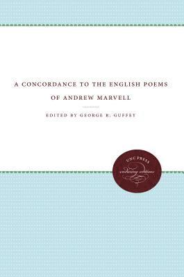 George R. Guffey - A Concordance to the English Poems of Andrew Marvell, Häftad
