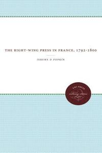 bokomslag The Right-Wing Press in France, 1792-1800