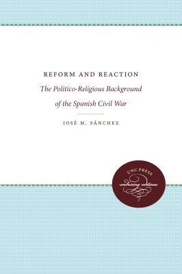 José M. Sánchez - Reform and Reaction, Häftad
