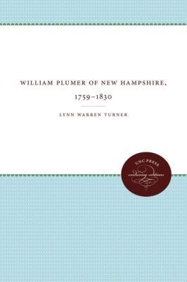 Lynn Warren Turner - William Plumer of New Hampshire, 1759-1830, Häftad