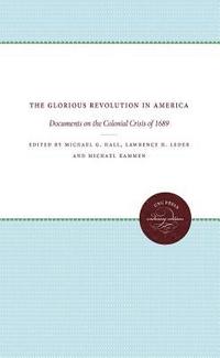 bokomslag The Glorious Revolution in America