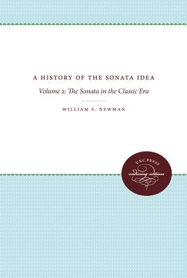 bokomslag A History of the Sonata Idea: Volume 2: The Sonata in the Classic Era