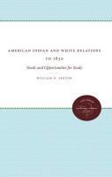 bokomslag American Indian and White Relations to 1830