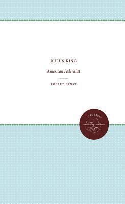 bokomslag Rufus King: American Federalist