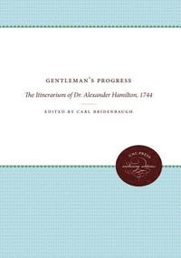 bokomslag Gentleman's Progress: The Itinerarium of Dr. Alexander Hamilton, 1744