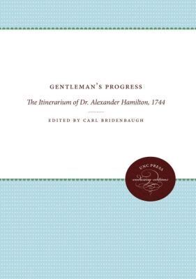 Carl Bridenbaugh - Gentleman's Progress, Häftad