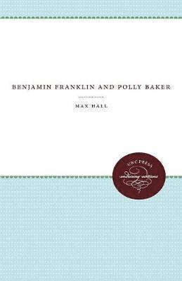 Max Hall - Benjamin Franklin and Polly Baker, Häftad