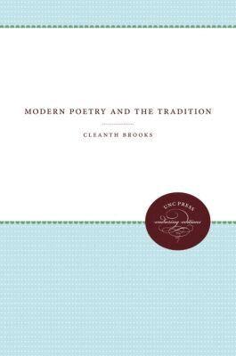 Cleanth Brooks - Modern Poetry and the Tradition, Häftad