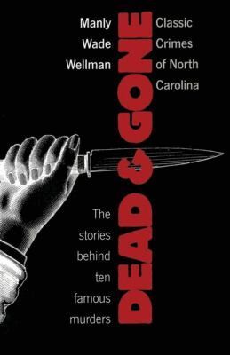 Manly Wade Wellman - Dead and Gone, Häftad