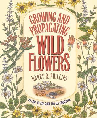 Growing and Propagating Wild Flowers 1
