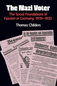 bokomslag The Nazi Voter: The Social Foundations of Fascism in Germany, 1919-1933