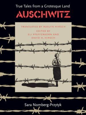Sara Nomberg-Przytyk, Eli Pfefferkorn, David H Hirsch - Auschwitz, Häftad