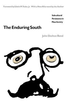 John Shelton Reed - Enduring South, Häftad