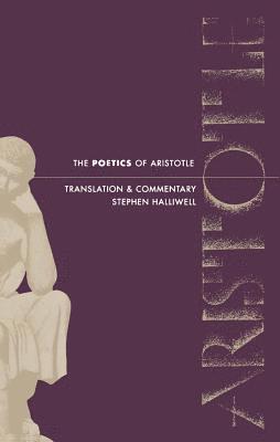 bokomslag The Poetics of Aristotle: Translation and Commentary