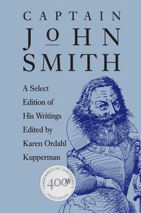 bokomslag Captain John Smith: A Select Edition of His Writings