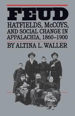 bokomslag Feud: Hatfields, McCoys, and Social Change in Appalachia, 1860-1900