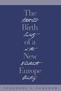 bokomslag The Birth of a New Europe