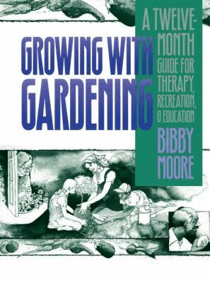 Bibby Moore - Growing with Gardening, Häftad