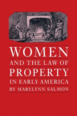 Women and the Law of Property in Early America 1