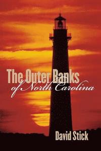 bokomslag The Outer Banks of North Carolina, 1584-1958