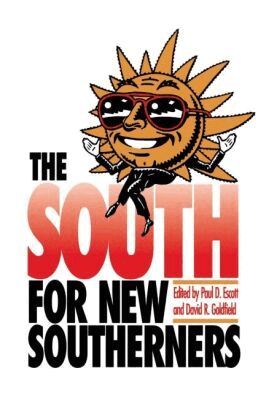 David R. Goldfield - South for New Southerners, Häftad