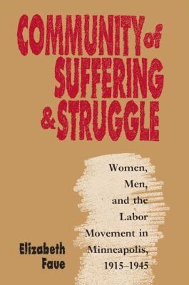 Elizabeth Faue - Community of Suffering and Struggle, Häftad