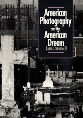 James Guimond - American Photography and the American Dream, Häftad