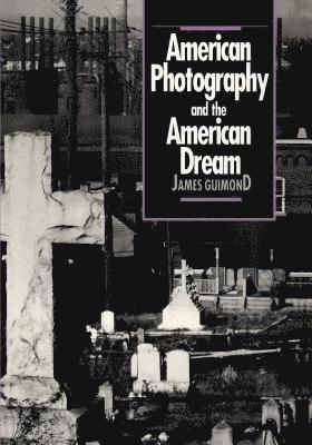 American Photography and the American Dream 1