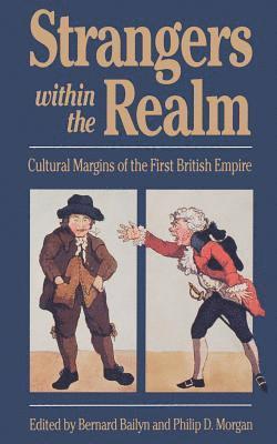 bokomslag Strangers Within the Realm: Cultural Margins of the First British Empire