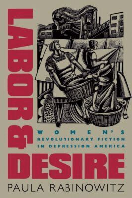 Paula Rabinowitz - Labor and Desire, Häftad