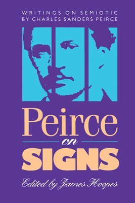bokomslag Peirce on Signs: Writings on Semiotic by Charles Sanders Peirce