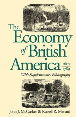 bokomslag Economy of British America, 1607-1789