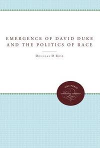 bokomslag Emergence of David Duke and the Politics of Race