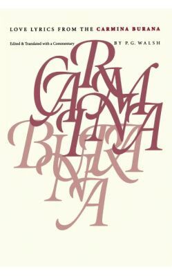 P. G. Walsh - Love Lyrics from the Carmina Burana, Häftad