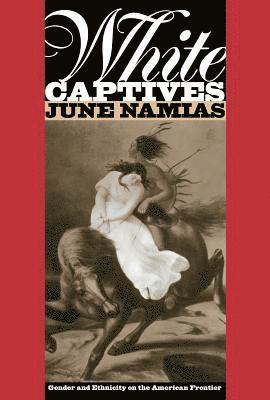 June Namias - White Captives, Häftad