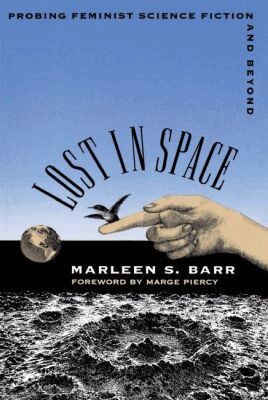 Marleen S. Barr - Lost in Space, Häftad