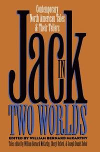 bokomslag Jack in Two Worlds: Contemporary North American Tales and Their Tellers