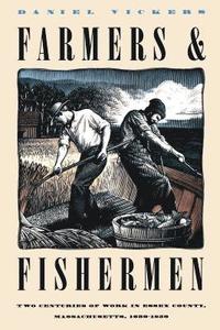 bokomslag Farmers and Fishermen: Two Centuries of Work in Essex County, Massachusetts, 1630-1850