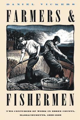 bokomslag Farmers and Fishermen: Two Centuries of Work in Essex County, Massachusetts, 1630-1850