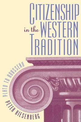 bokomslag Citizenship in the Western Tradition: Plato to Rousseau