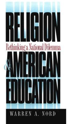 Warren A. Nord - Religion and American Education, Häftad